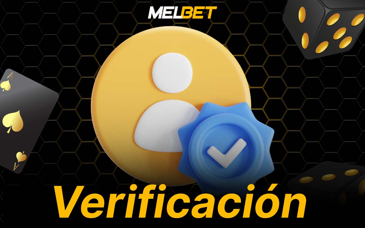 Todo usuario registrado de Melbet debe pasar por un proceso de verificación